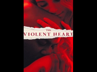 american thriller the violent heart (2021)